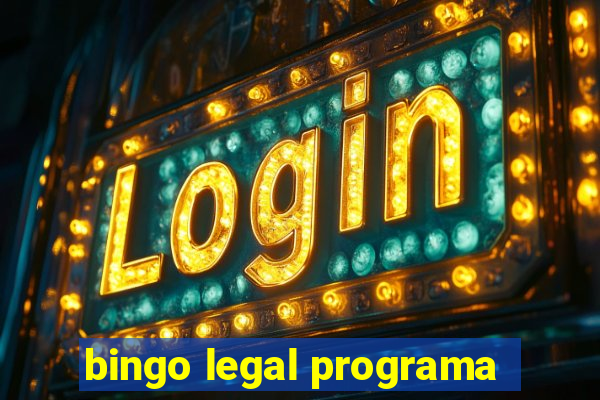 bingo legal programa